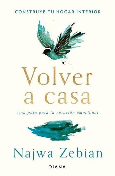 Produktbild: Volver a Casa: Construye Tu Hogar Interior. Una Gu&iacute;a Para La Curaci&oacute;n Emocional / Welcome Home
