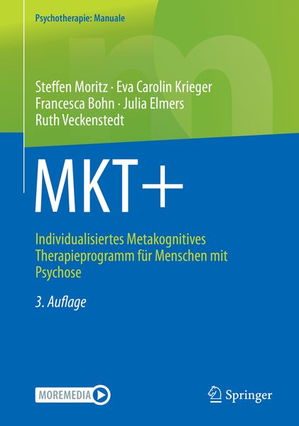 MKT+, Taschenbuch von Steffen Moritz , Eva Carolin Krieger , Francesca Bohn , Julia Elmers , Ruth Veckenstedt, Springer Berlin, 9783662644669