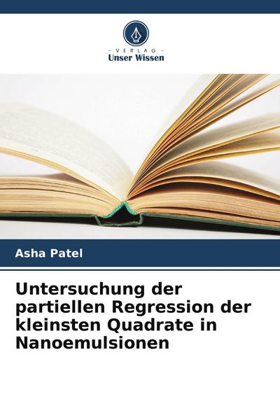 Produktbild: Untersuchung der partiellen Regression der kleinsten Quadrate in Nanoemulsionen
