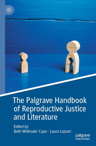 Produktbild: The Palgrave Handbook of Reproductive Justice and Literature