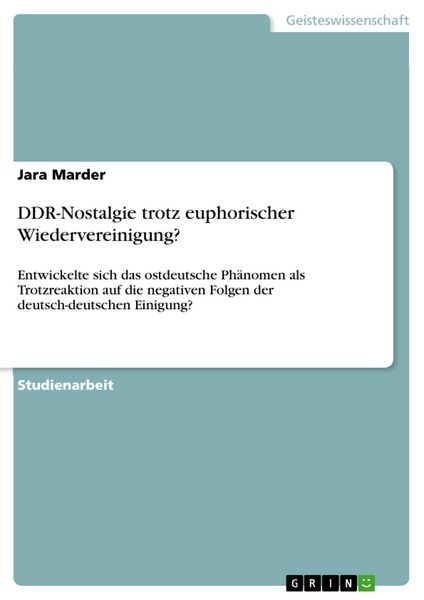 Produktbild: DDR-Nostalgie trotz euphorischer Wiedervereinigung?