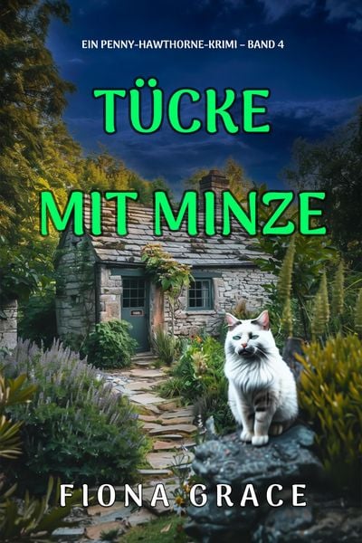 Produktbild: T&uuml;cke mit Minze (Ein Penny-Hawthorne-Krimi - Band 4)