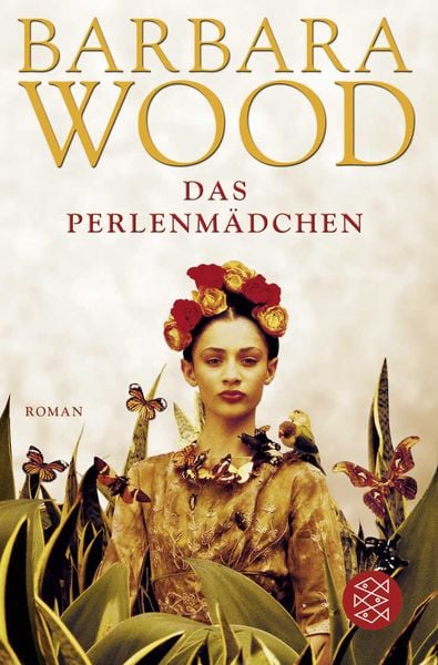 Das Perlenmädchen, Taschenbuch von Barbara Wood, Fischer Taschenbuch Verlag