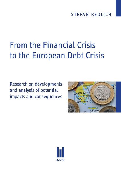 Produktbild: From the Financial Crisis to the European Debt Crisis