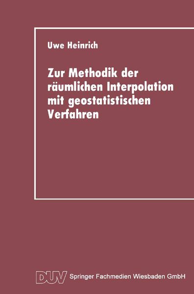 Produktbild: Zur Methodik der r&auml;umlichen Interpolation mit geostatistischen Verfahren