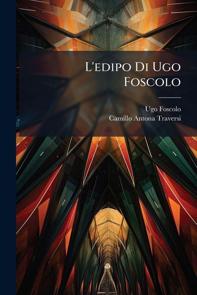 Produktbild: L'edipo Di Ugo Foscolo