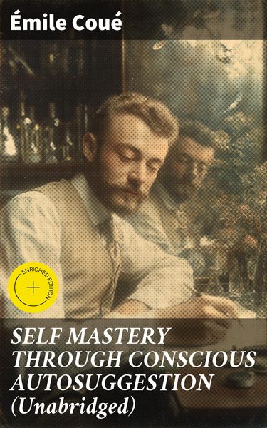 Produktbild: Self Mastery Through Conscious Autosuggestion (unabridged)