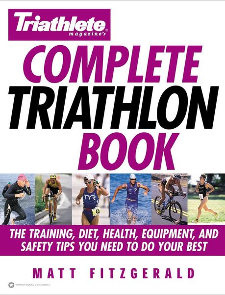 Produktbild: Triathlete Magazine's Complete Triathlon Book