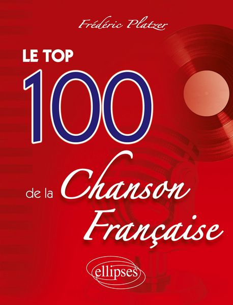 Produktbild: Le Top 100 de la chanson fran&ccedil;aise