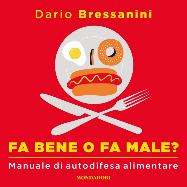 Fa bene o fa male? - Dario Bressanini, Audio, 9788852159343