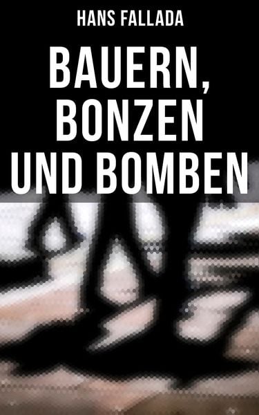 Produktbild: Bauern, Bonzen und Bomben