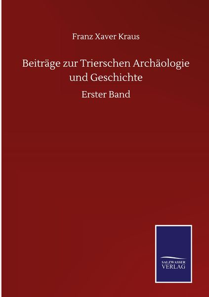 Produktbild: Beitr&auml;ge zur Trierschen Arch&auml;ologie und Geschichte