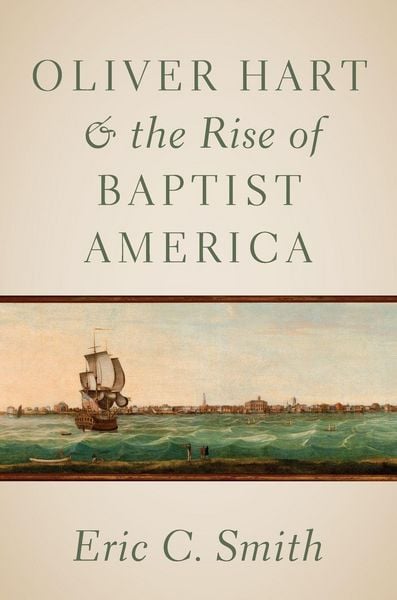 Produktbild: Oliver Hart and the Rise of Baptist America