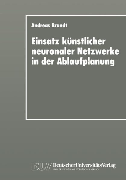 Produktbild: Einsatz k&uuml;nstlicher neuronaler Netzwerke in der Ablaufplanung