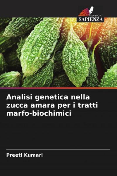 Produktbild: Kumari, P: Analisi genetica nella zucca amara per i tratti m
