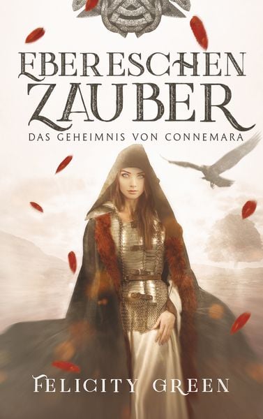 Ebereschenzauber, Taschenbuch von Felicity Green, BoD – Books on Demand, 9783746059051