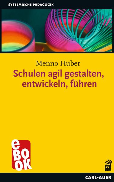 Produktbild: Schulen agil gestalten, entwickeln, f&uuml;hren