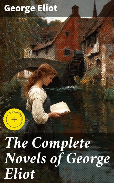 Produktbild: The Complete Novels of George Eliot