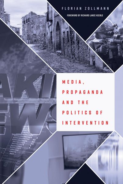 Produktbild: Media, Propaganda and the Politics of Intervention