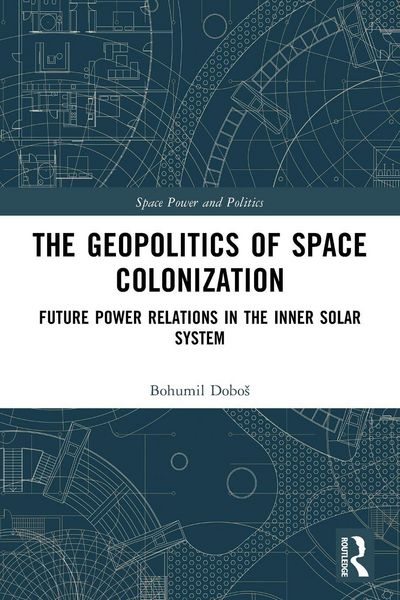 Produktbild: The Geopolitics of Space Colonization