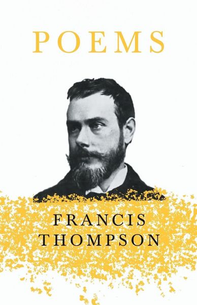 Produktbild: Poems;With a Chapter from Francis Thompson, Essays, 1917 by Benjamin Franklin Fisher