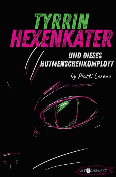 Produktbild: Tyrrin Hexenkater / Tyrrin Hexenkater und dieses Hutmenschenkomplott