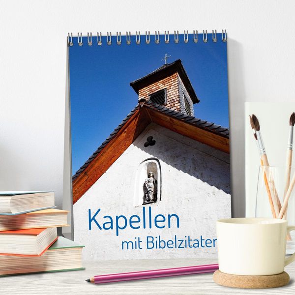 Produktbild: Kapellen mit Bibelzitaten (Tischkalender 2026 DIN A5 hoch), CALVENDO Monatskalender