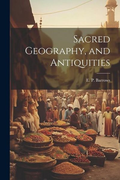 Produktbild: Sacred Geography, and Antiquities