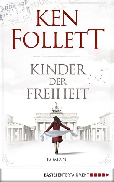 Kinder der Freiheit / Jahrhundert-Saga Bd.3
