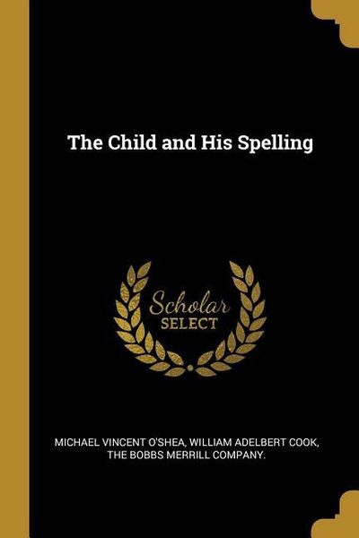 Produktbild: The Child and His Spelling