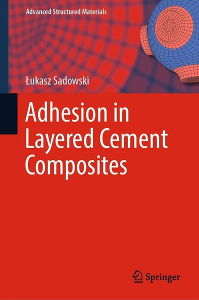 Produktbild: Adhesion in Layered Cement Composites