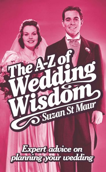 Produktbild: The A-Z of Wedding Wisdom