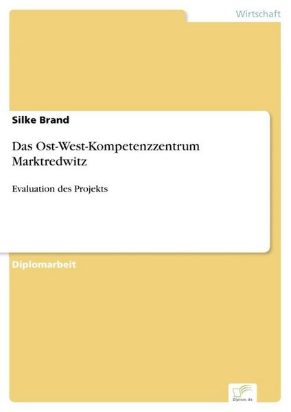 Produktbild: Das Ost-West-Kompetenzzentrum Marktredwitz