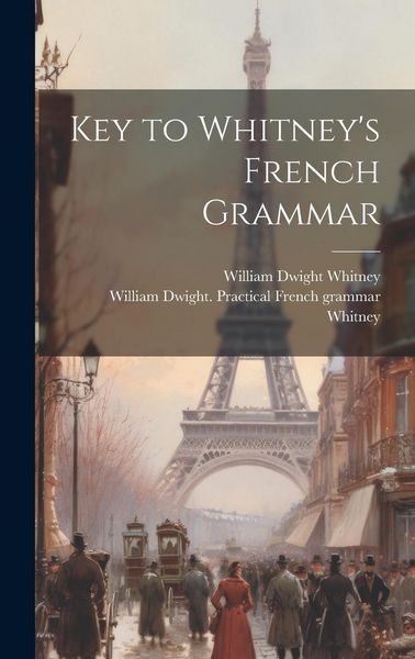 Produktbild: Key to Whitney's French Grammar