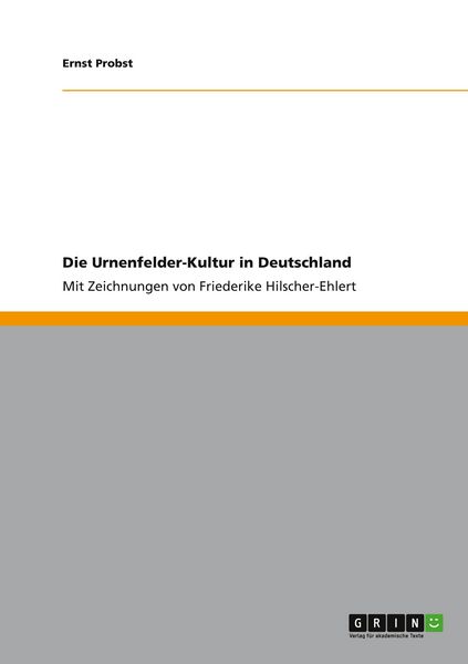 Produktbild: Die Urnenfelder-Kultur in Deutschland