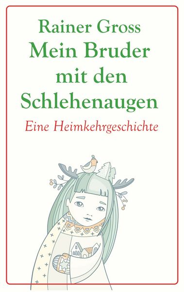 Mein Bruder mit den Schlehenaugen, Taschenbuch von Rainer Gross, BoD – Books on Demand, 9783734773648