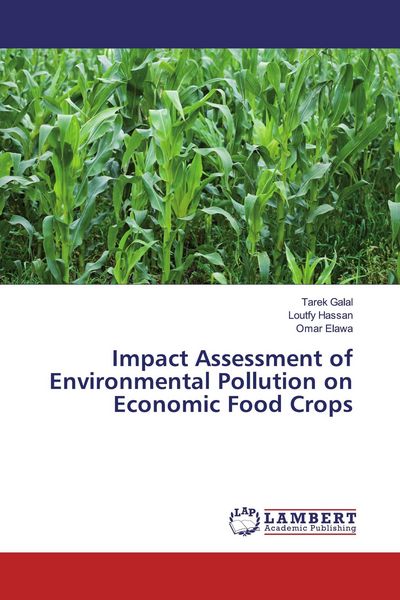 Produktbild: Impact Assessment of Environmental Pollution on Economic Food Crops