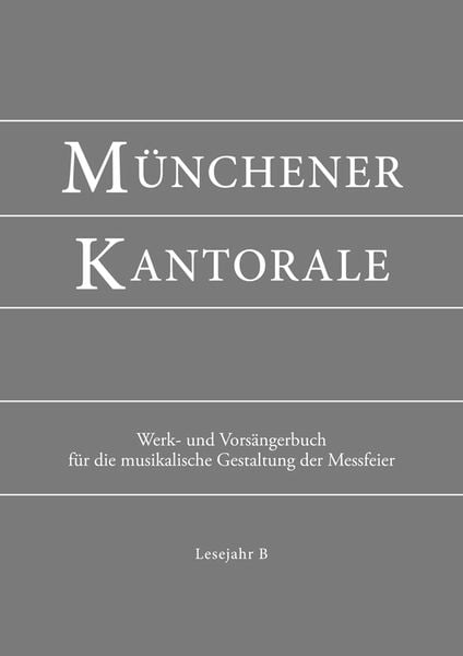 Münchener Kantorale: Lesejahr B. Werkbuch, Gebundene Ausgabe von Markus Eham, St. Michaelsbund, 978-3-943135-40-4