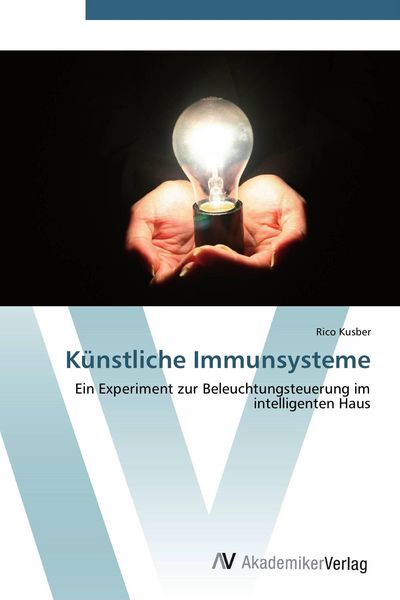 Künstliche Immunsysteme, Taschenbuch von Rico Kusber, AV Akademikerverlag, 9783639430165