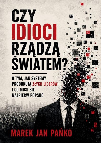 Produktbild: CZY IDIOCI RZ&iquest;DZ&iquest; &iquest;WIATEM?