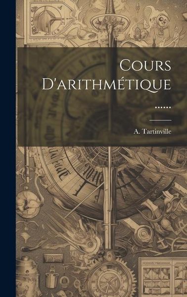 Produktbild: Cours D'arithm&eacute;tique ......