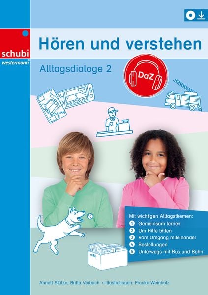 Hören und verstehen DaZ, Taschenbuch von Annett Stütze,Britta Vorbach, SCHUBI Lernmedien – eine Marke der Westermann Schweiz AG, 978-3-03976-066-4