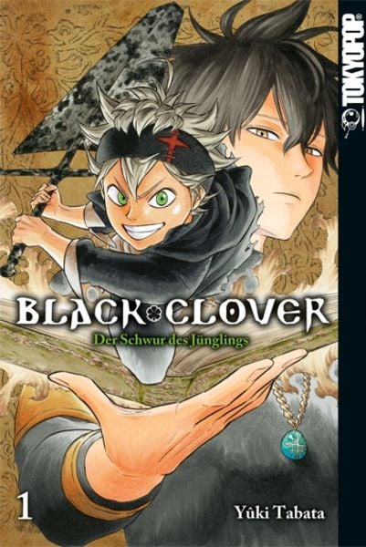 Black Clover 01, Taschenbuch von Yuki Tabata, Tokyopop GmbH, 978-3-8420-2449-6