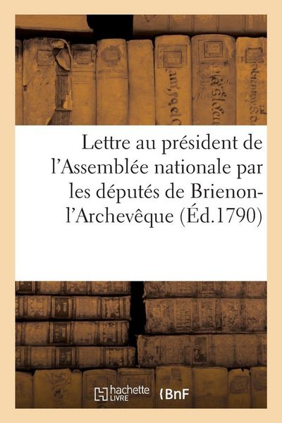Produktbild: Lettre au pr&eacute;sident de l'Assembl&eacute;e nationale