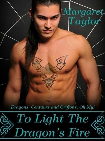 Produktbild: To Light The Dragon's Fire (Dragons, Griffons and Centaurs, Oh My!, #1)