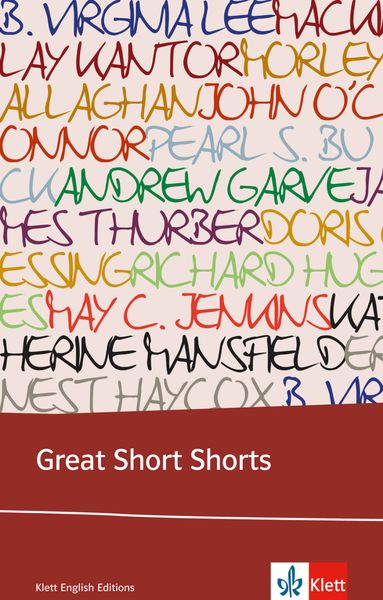 Great Short Shorts, Taschenbuch von Doris Lessing,Pearl S. Buck,Virginia Lee Burton,Morley Callaghan,Andrew Garve, Klett Sprachen GmbH,