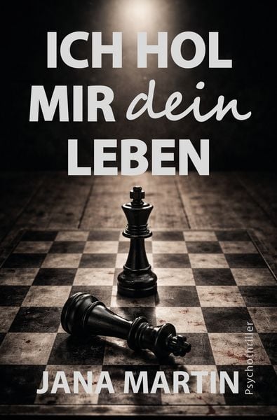 Ich hol mir dein Leben, Taschenbuch von Jana Martin, Tolino media, 9783759274816
