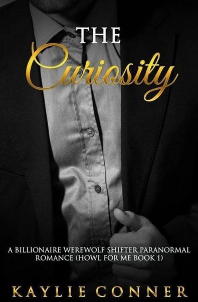 Produktbild: The Curiosity: A Billionaire Werewolf Shifter Paranormal Romance