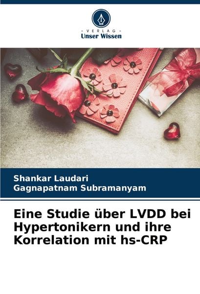 Eine Studie über LVDD bei Hypertonikern und ihre Korrelation mit hs-CRP, Taschenbuch von Shankar Laudari , Gagnapatnam Subramanyam, Verlag Unser