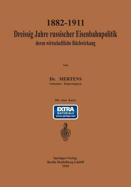 Produktbild: 1882-1911 Drei&szlig;ig Jahre russischer Eisenbahnpolitik und deren wirtschaftliche R&uuml;ckwirkung